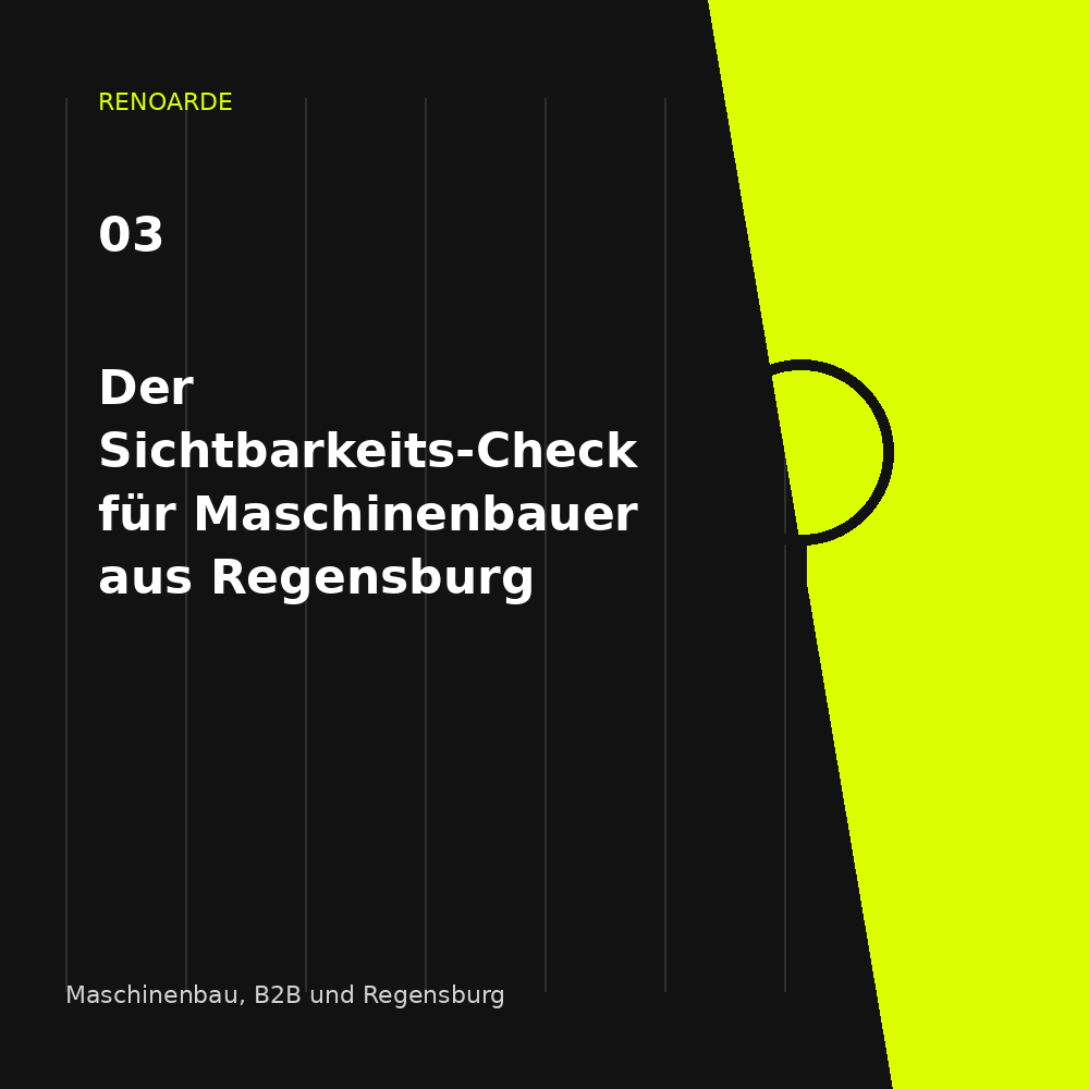 Sichtbarkeit Maschinenbau Regensburg: RENOARDE-Motiv zu technischen Leistungen, Anwendungen, Branchen und Referenzen.