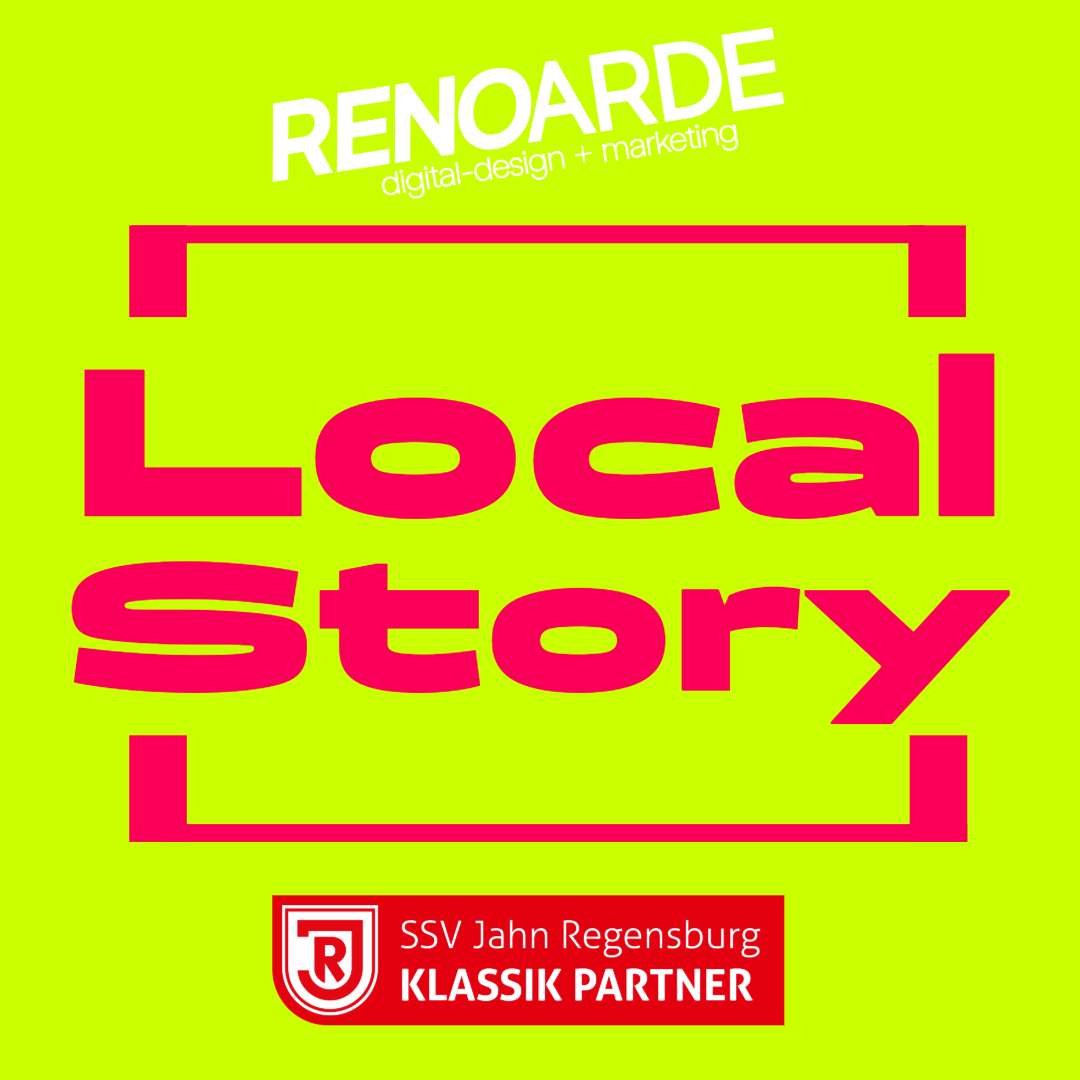 local story Local stories renoarde regensburg werbeagentur in regensburg, renoarde, digtial-design und marketing, werbeagentur regensburg